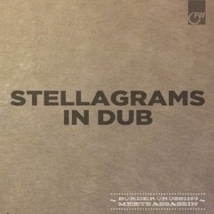 Stellagrams In Dub