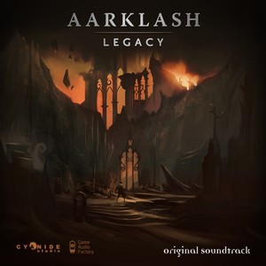 Aarklash Legacy (Original Game Soundtrack)