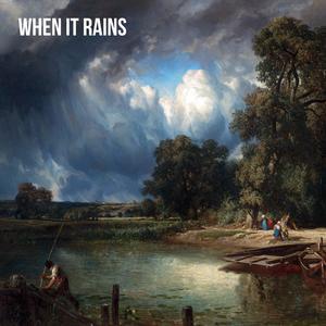 When It Rains (Explicit)