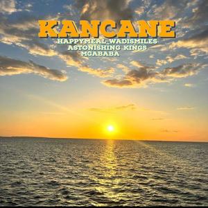 Kancane (feat. Astonishing Kings & Mgababa)