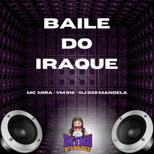 Baile do Iraque (Explicit)