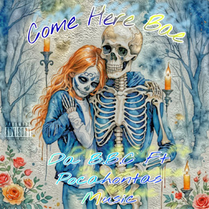 Come Here Bae (Explicit)