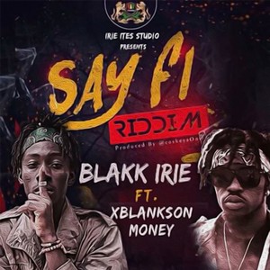 Say Fi Riddim (Money)