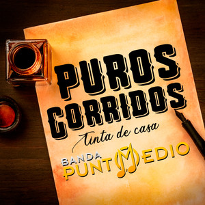 Puros Corridos, Tinta De Casa