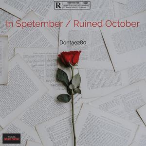 In September / Ruined October (Explicit)