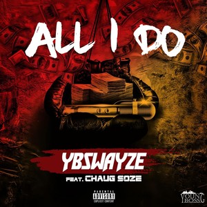 All I Do (feat. Chaug Soze)