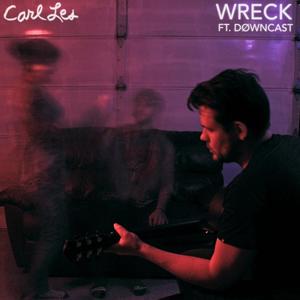 Wreck (feat. Døwncast) [Explicit]