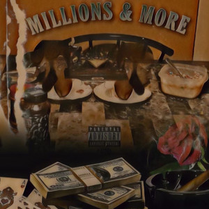 Millions And More. Hosted By DJ Big L 4Eva (Explicit)