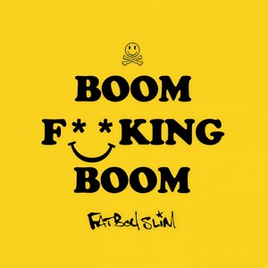 Boom F**king Boom (Explicit)