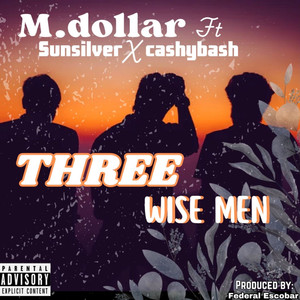 Three Wise Men (Explicit)