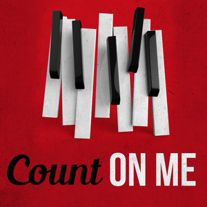 Count On Me (Piano Version)