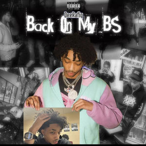 Back On My BS (Deluxe) [Explicit]