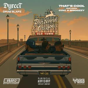 That's Cool (feat. Covi. & Briggzzy) (Explicit)