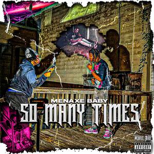 So Many Times (Explicit)