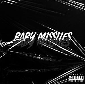 Baby Missiles (Explicit)