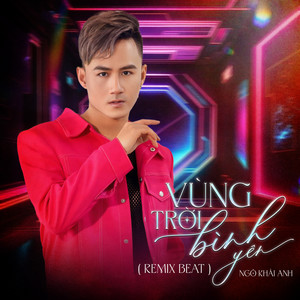 Vùng Trời Bình Yên (Beat Remix)