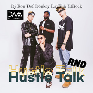 Hustle Talk (Feat. Lay Kuh, 1ll Rock) (Prod. ron)