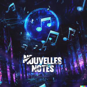Nouvelles Notes (Explicit)