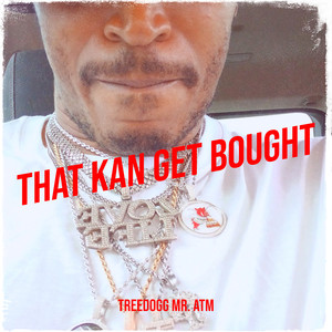 That Kan Get Bought (Explicit)