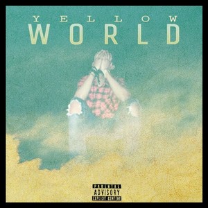 Yelloworld (Explicit)