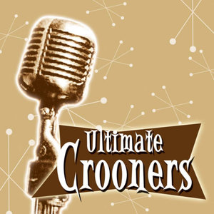 Ultimate Crooners