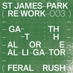 Feral Rush (St. James Park Remix)