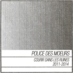 Courir dans les ruines (2011-2014)