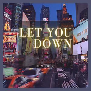 Let You Down