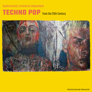 Sophisticated, Creative & Independent Techno Pop from the 20th Century