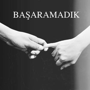 Başaramadık (feat. Aziz Karaoğlan)