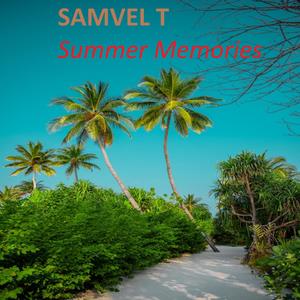 Samvel T(Summer memories)