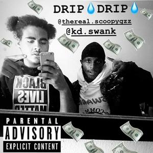 Drip Drip (Explicit)