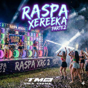 RASPA XEREKA PARTE 2 (Explicit)