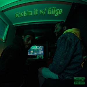 Kickin It With Kilgo (Explicit)