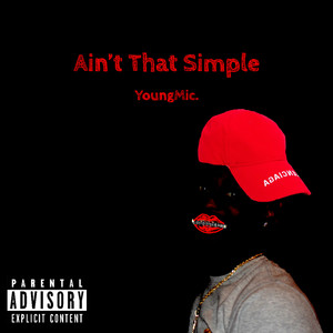 Ain't That Simple (Explicit)