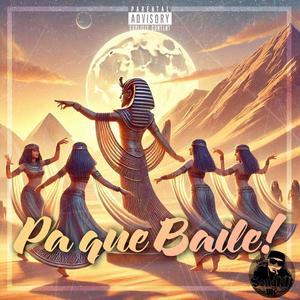 Pa que baile (Explicit)