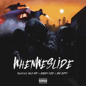 When We Slide (feat. Chosen Kidd & Mariboy Mula Mar) (Explicit)