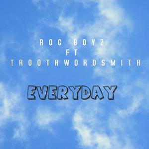 Everyday (feat. Trooth Wordsmith)