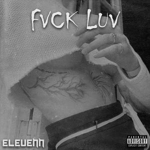 FVCK LUV (Explicit)