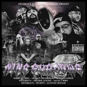 NINE SHADOWS (feat. Darby O'trill, Kold-Blooded, Death Plus, Frankie Goldie, Sagan Ummo, Splxffy & Acetone Boogie) (Explicit)