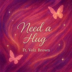 Need a Hug (feat. Volz)