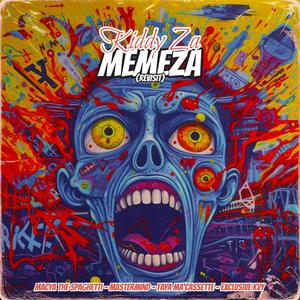 Memeza Revisit (feat. KiddyZA, Faya Ma'cassette & Exclusive KVY)