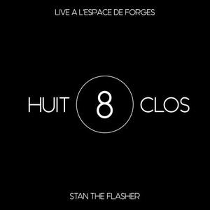 Huit clos (Live à l'Espace de Forges)