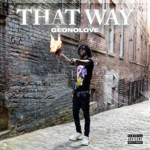 That Way (Explicit)