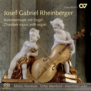 Josef Gabriel Rheinberger: Kammermusik mit Orgel