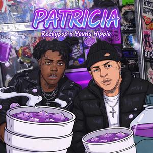Patricia (feat. Young Hippie) (Explicit)