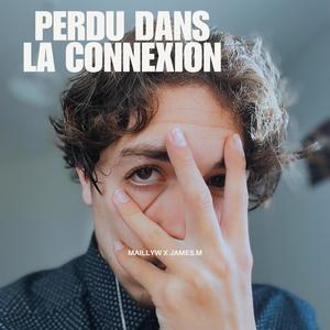 Perdu dans la Connexion (feat. James.M)