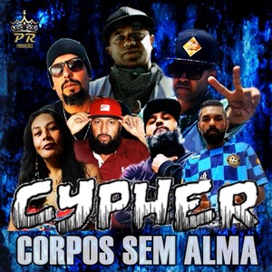 Cypher Córpos Sem Alma (Explicit)