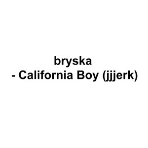 California Boy (jjjerk)
