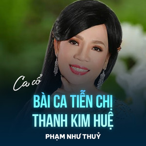 Bài Ca Tiễn Chị Thanh Kim Huệ